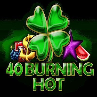 40 Burning Hot